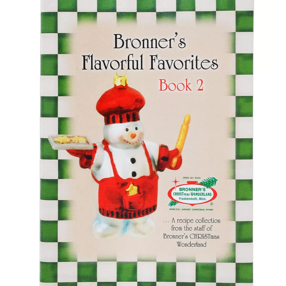 Bronner's Christmas Wonderland Bronner's Flavorful Favorites Cookbook Volume 2 | Souvenirs & Gift Cards