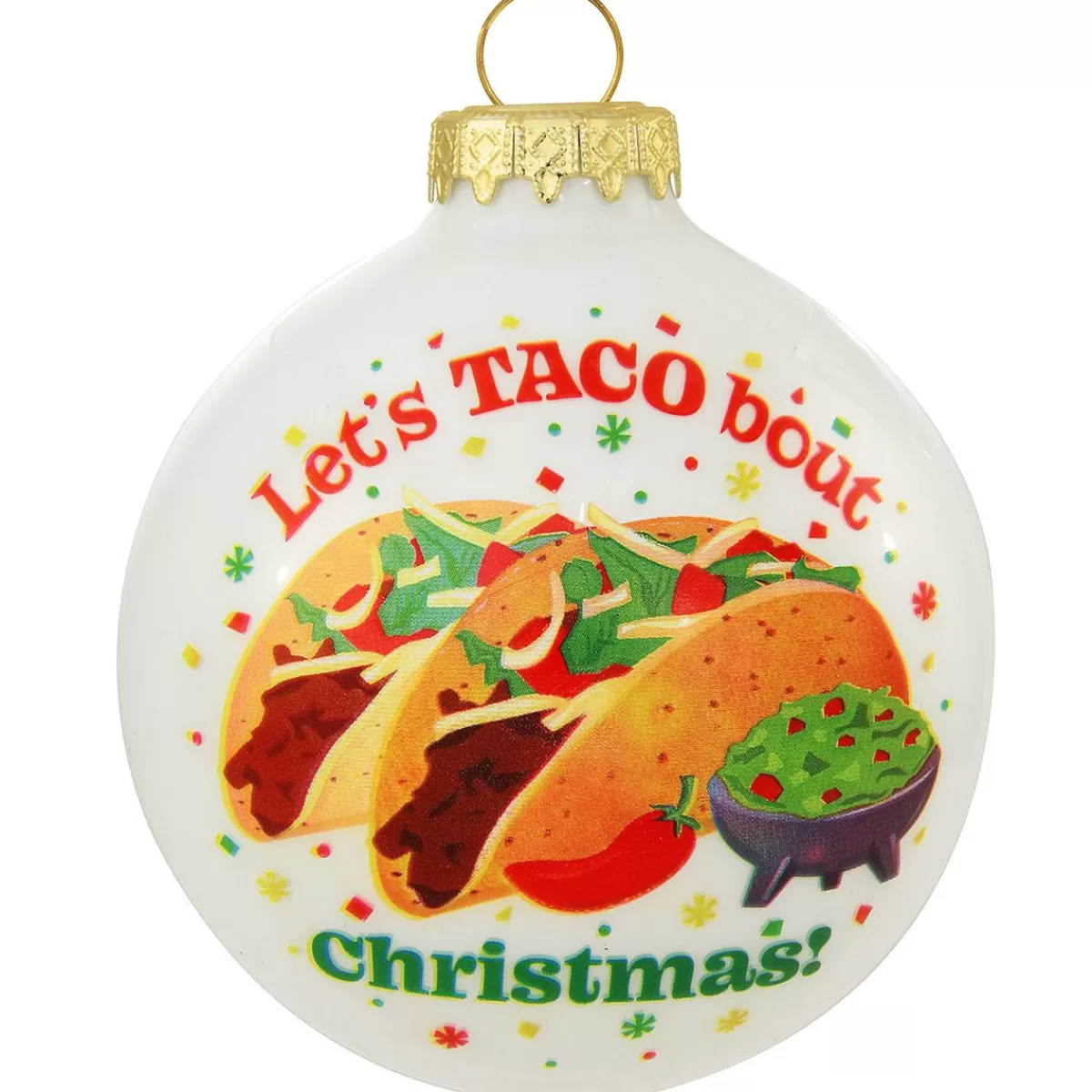 Bronner's Christmas Wonderland Let's Taco Bout Christmas White Glass Ornament> Food, Drinks, & Cooking